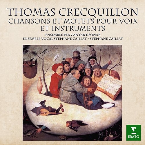 Crecquillon: Chansons et motets Ensemble Per cantar e sonar, Ensemble vocal Stéphane Caillat, Stéphane Caillat