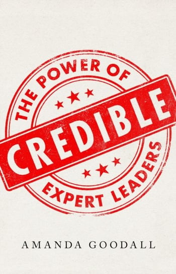 Credible: The Power of Expert Leaders John Murray Press