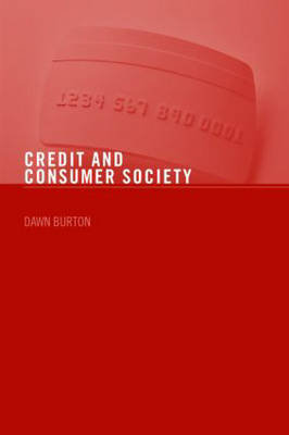 Credit and Consumer Society Dawn Burton