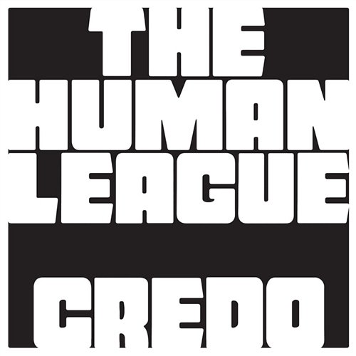 Credo The Human League