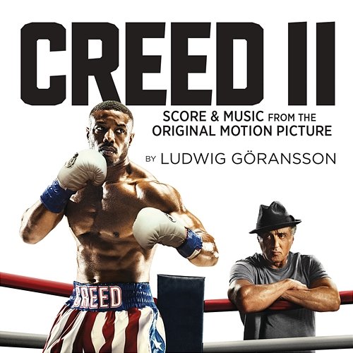Creed II (Score & Music from the Original Motion Picture) Ludwig Göransson