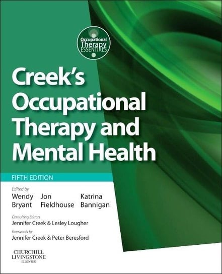 Creek's Occupational Therapy and Mental Health Elsevier Ltd. Oxford