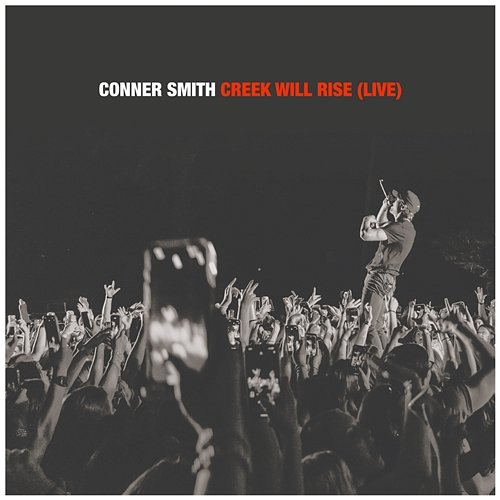 Creek Will Rise Conner Smith