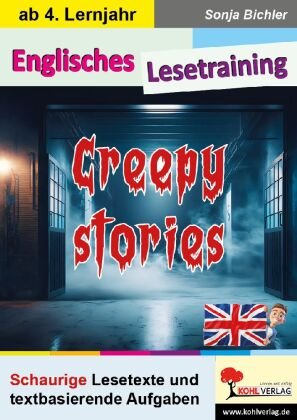 Creepy stories - Englisches Lesetraining KOHL VERLAG Der Verlag mit dem Baum
