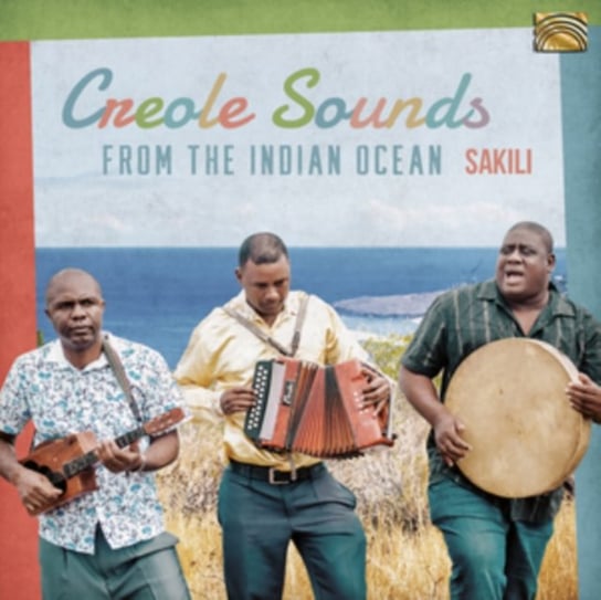 Creole Sounds from the Indian Ocean Arc Music