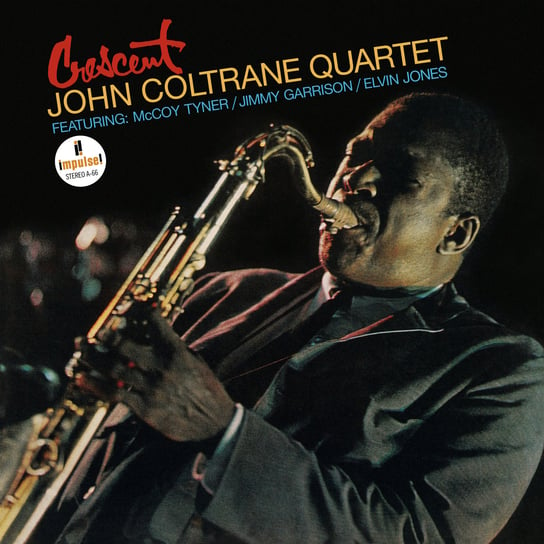 Crescent The John Coltrane Quartet