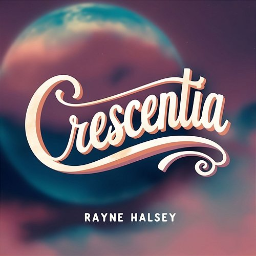 Crescentia Rayne Halsey