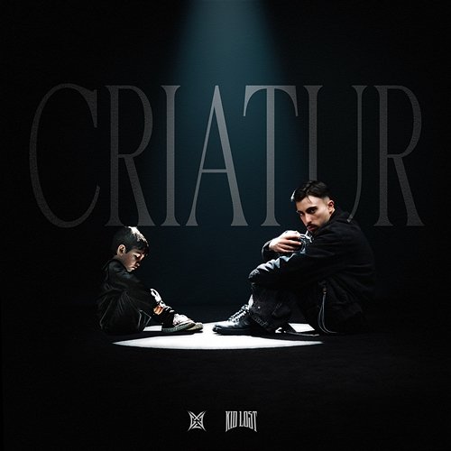 CRIATUR Kid Lost & G-Lex