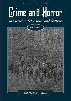 Crime and Horror in Victorian Literature and Culture, Volume I Cognella Inc.