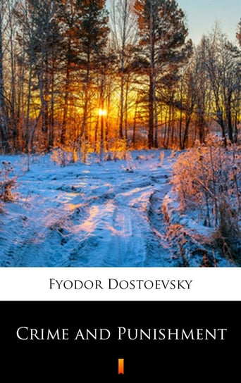 Crime and Punishment Dostoevsky Fyodor Mikhailovich