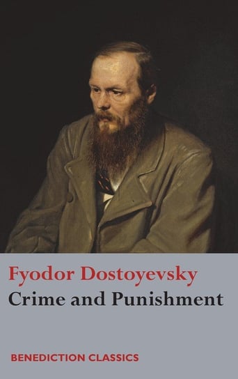Crime and Punishment Dostoyevsky Fyodor