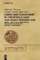 Crime and Punishment in the Middle Ages and Early Modern Age Gruyter Walter Gmbh, Gruyter