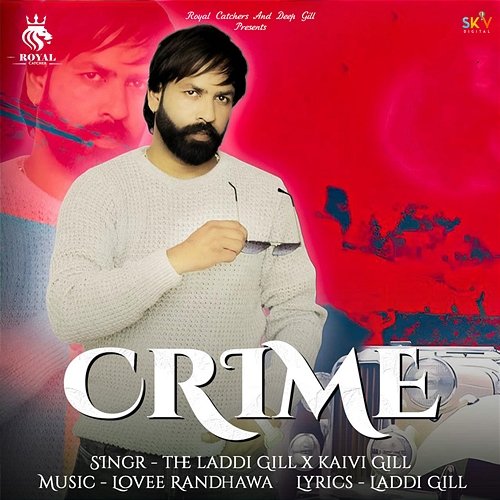 Crime The Laddi Gill, Kaivi Gill