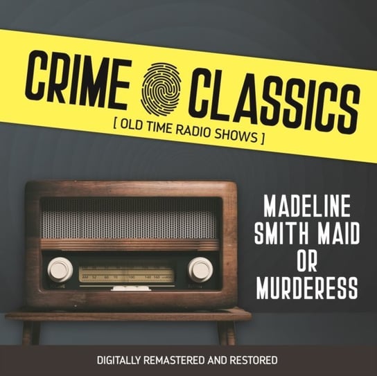 Crime Classics. Madeline Smith Maid Or Murderess Elliot Lewis