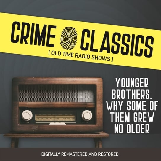 Crime Classics. Younger brothers. Why some of them grew no older Elliot Lewis