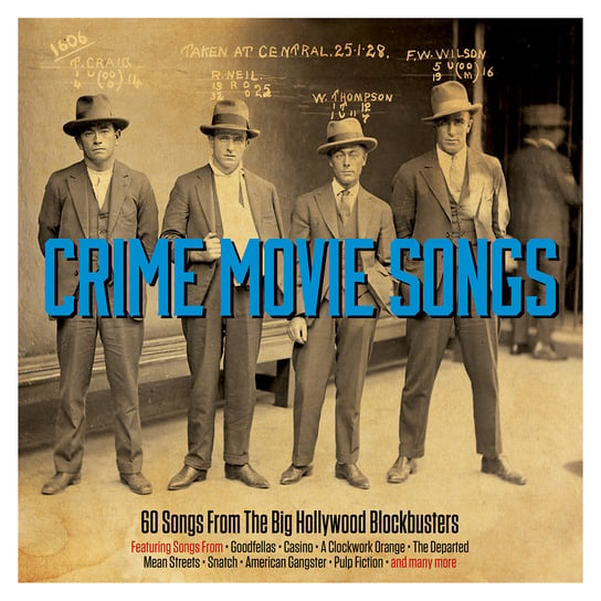 Crime Movie Songs. 60 Songs From Big Hollywood Blockbusters Various Artists, Brubeck Dave Quartet, Rogers Kenny, Muddy Waters, Booker T. and The M.G.'S, Howlin' Wolf, Smith Jimmy, Orbison Roy, Nelson Ricky, Ray Charles, Bennett Tony, Dean Martin, Cash Johnny