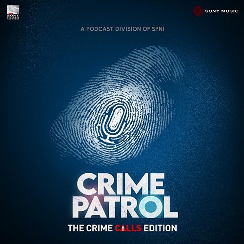Crime Patrol - The Crime Calls Edition Prince Sam Philips