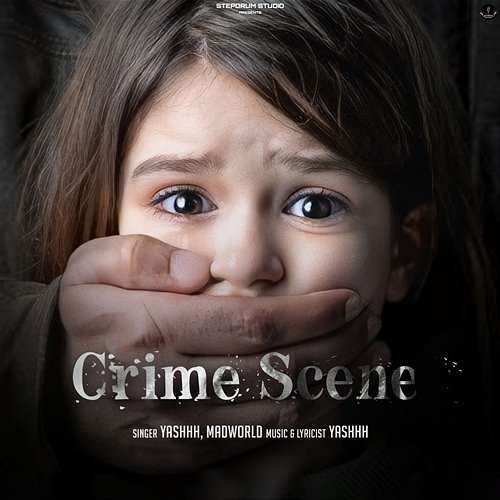 Crime Scene Madworld & Yashhh