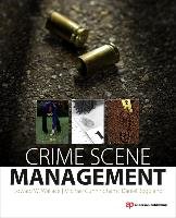 Crime Scene Unit Management Wallace Edward W., Cunningham Michael J., Boggiano Daniel