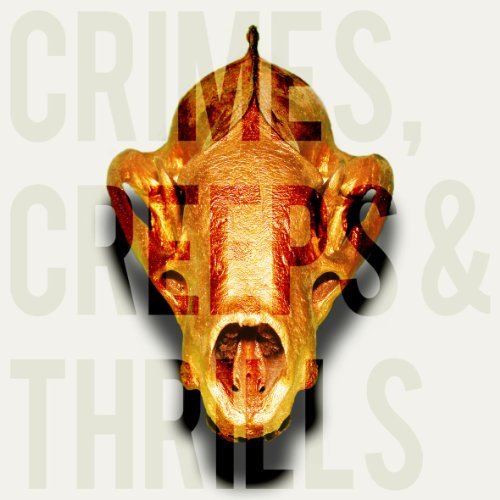 Crimes, Creeps & Thrills You Animals