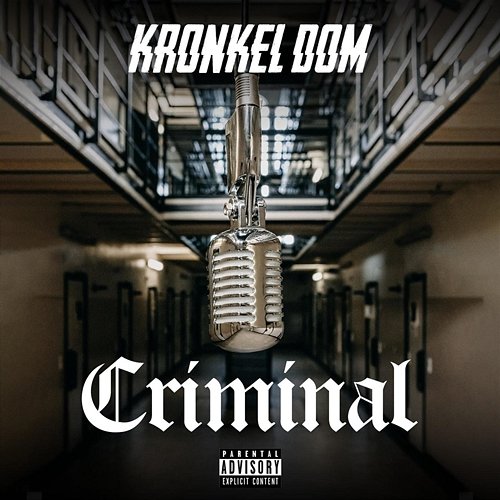 CRIMINAL Kronkel Dom