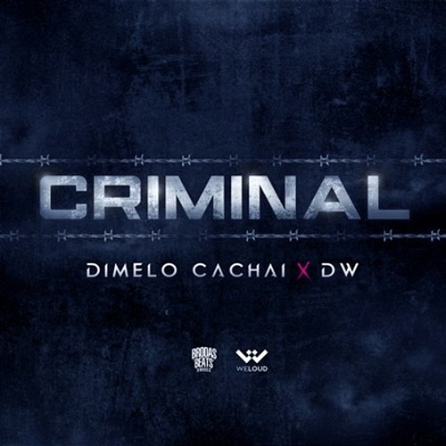 Criminal DW, Dimelo Cachai