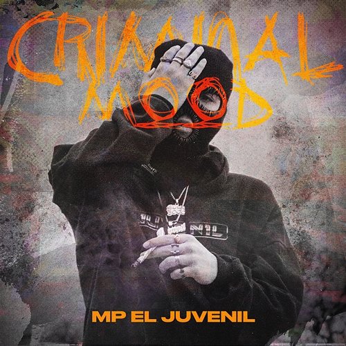 Criminal Mood MP El Juvenil, TAIU, Rulits TMB
