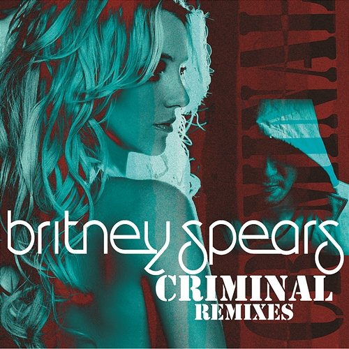 Criminal (Remixes) Britney Spears