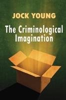 Criminological Imagination Young Jock