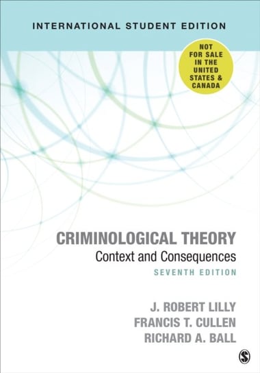 Criminological Theory: Context and Consequences Opracowanie zbiorowe