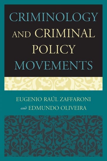 CRIMINOLOGY AND CRIMINAL POLICPB Zaffaroni Eugenio Raul