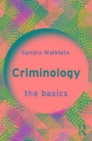 Criminology: The Basics Walklate Sandra