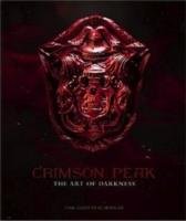 Crimson Peak the Art of Darkness Salisbury Mark, del Toro Guillermo