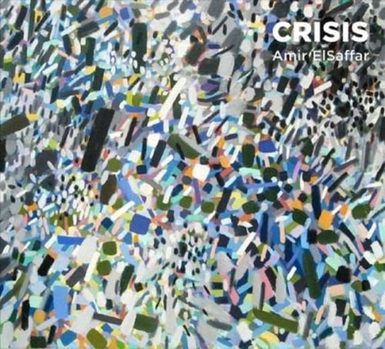 Crisis ElSaffar Amir, Two Rivers Ensemble
