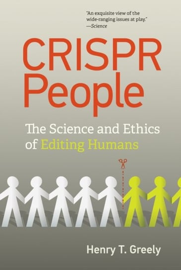 CRISPR People Henry T. Greely