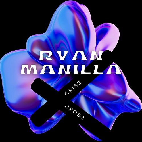 Criss cross Ryan Manilla