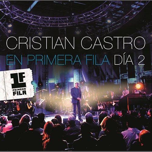 Cristian Castro en Primera Fila - Día 2 Cristian Castro