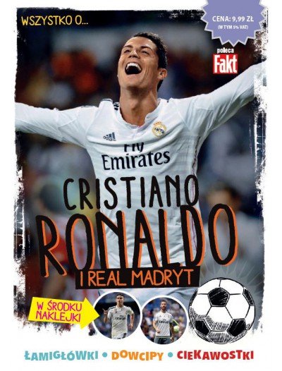 Cristiano Ronaldo i Real Madryt Ringier Axel Springer Sp. z o.o.