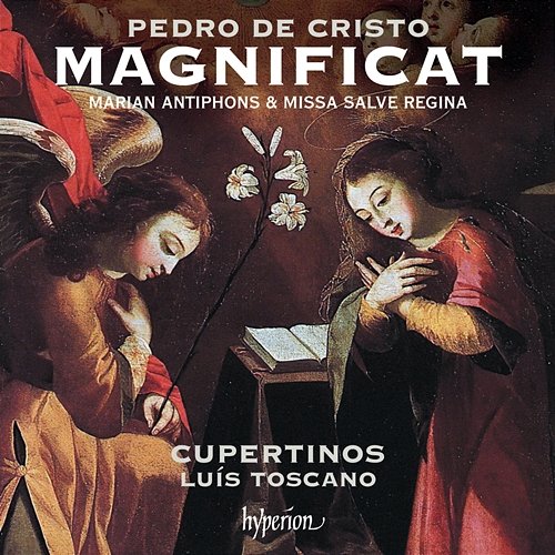 Cristo: Magnificat, Marian Antiphons & Missa Salve regina Cupertinos, Luís Toscano