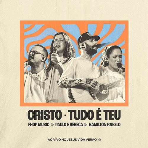 Cristo + Tudo É Teu Hamilton Rabelo, fhop music, Paulo, Rebeca