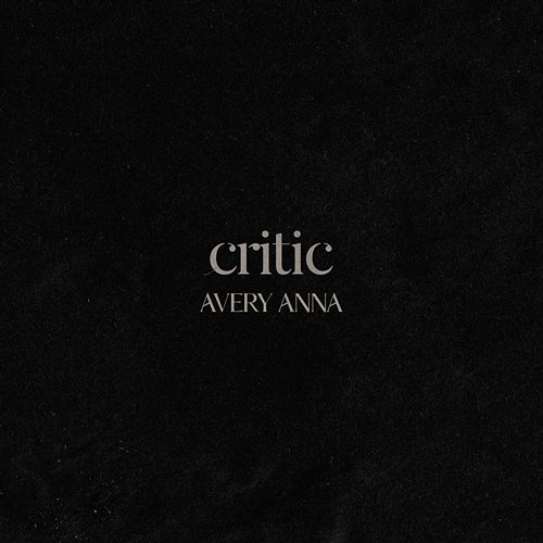Critic Avery Anna