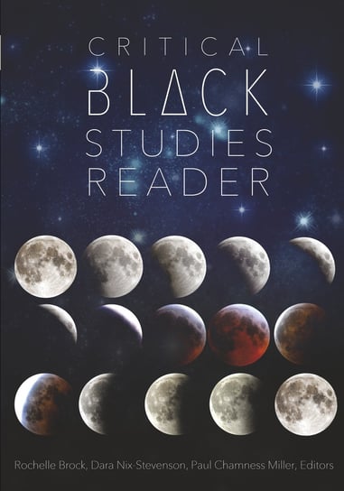 Critical Black Studies Reader Peter Lang, Peter Lang Publishing Inc.