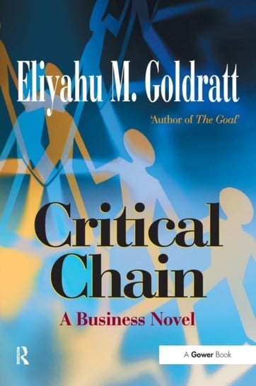 Critical Chain Goldratt Eliyahu M.