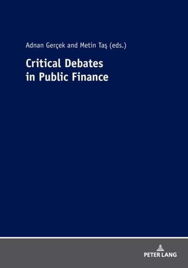 Critical Debates in Public Finance Opracowanie zbiorowe