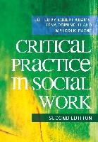 Critical Practice in Social Work Adams Robert