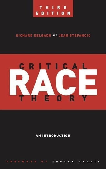 Critical Race Theory Delgado Richard, Stefancic Jean