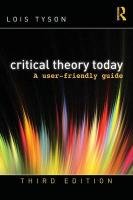 Critical Theory Today Tyson Lois