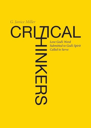 Critical Thinkers Miller G. Janice