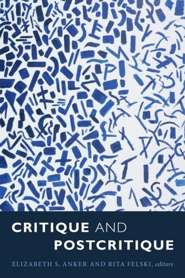Critique and Postcritique Duke University Press