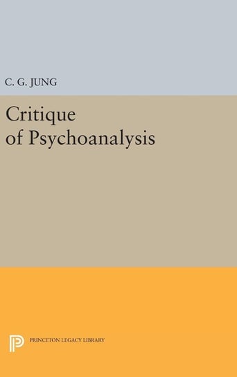 Critique of Psychoanalysis Jung C. G.